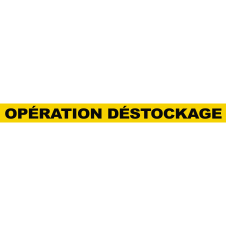 OPÉRATION DÉSTOCKAGE (60x5cm) - Sticker/autocollant