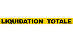 LIQUIDATION  TOTALE (120x10cm) - Sticker/autocollant