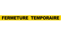 FERMETURE TEMPORAIRE (120x10cm) - Sticker/autocollant