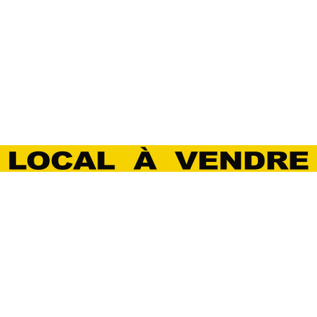 LOCAL À VENDRE (60x5cm) - Sticker/autocollant