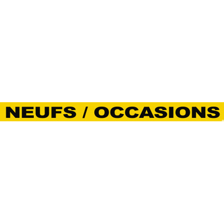 NEUFS / OCCASIONS (60x5cm) - Sticker/autocollant