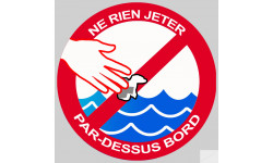 Ne rien jeter par-dessus bord (10X10cm) - Sticker/autocollant