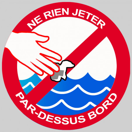 Ne rien jeter par-dessus bord (15X15cm) - Sticker/autocollant