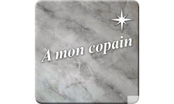 à mon copain marbre gris (5x5cm) - Sticker/autocollant