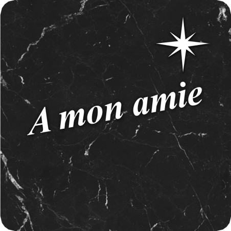 à mon amie marbre noir (5x5cm) - Sticker/autocollant