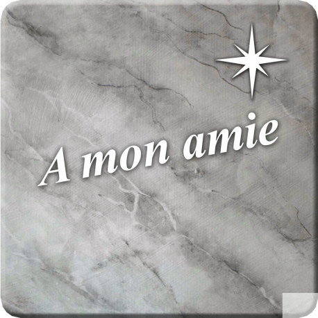 à mon amie marbre gris (5x5cm) - Sticker/autocollant