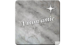 à mon amie marbre gris (10x10cm) - Sticker/autocollant