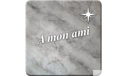 à mon ami marbre gris (5x5cm) - Sticker/autocollant