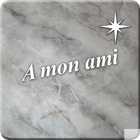 à mon ami marbre gris (5x5cm) - Sticker/autocollant