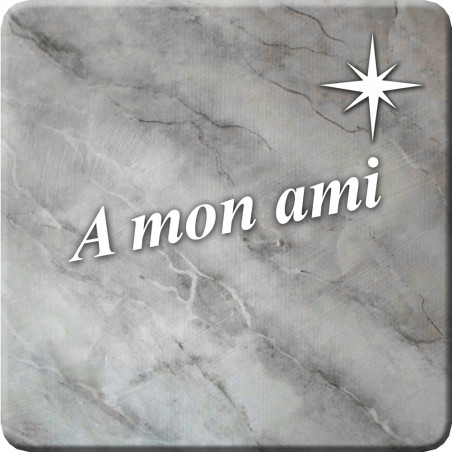 à mon ami marbre gris (10x10cm) - Sticker/autocollant