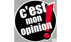 c'est mon opinion (5x5cm) - Sticker/autocollant