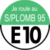 sans plomb 95 égal E10  (20x20cm) - Sticker/autocollant