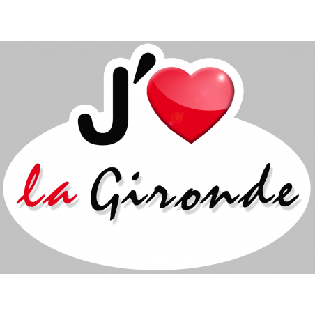 j'aime la Gironde (15x11cm) - Sticker/autocollant