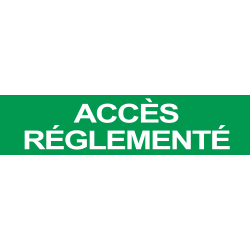 Accès réglementé VERT (15x3.5cm) - Sticker/autocollant