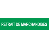 retrait de marchandises vert (15x3.5cm) - Sticker/autocollant