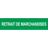 retrait de marchandises vert (29x7cm) - Sticker/autocollant