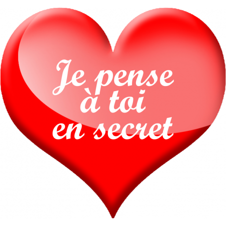 Je pense à toi en secret (20x18.5cm) - Sticker/autocollant