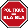 Politique égale BLA BLA (10x10cm) - Sticker/autocollant