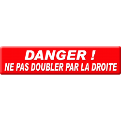 Ne pas doubler par la droite (20x4.7cm) - Sticker / autocollant