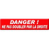 Ne pas doubler par la droite (30x7cm) - Sticker / autocollant