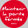 Maintenir la porte fermée (20cm) - Sticker / autocollant