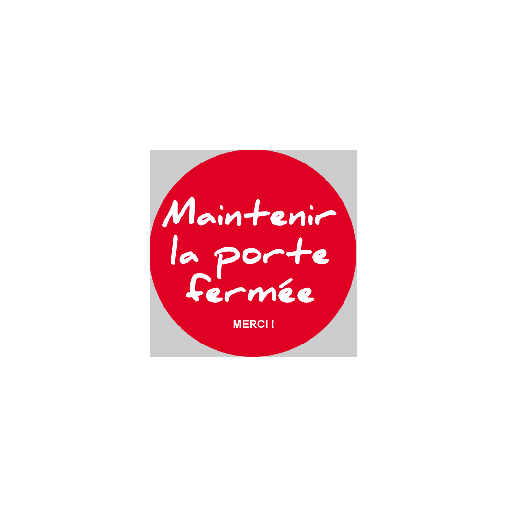 Maintenir la porte fermée (10cm) - Sticker / autocollant