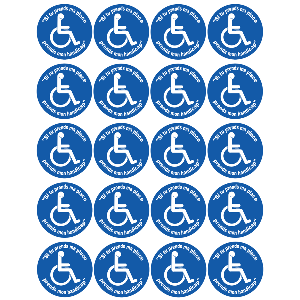 Si tu prends ma place, prends mon handicap - 20 stickers de 5cm - Sticker/autocollant