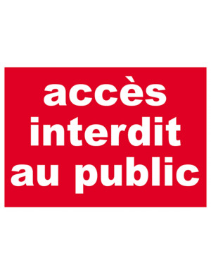 Accès interdit au public (29.7x21cm) - Sticker/autocollant