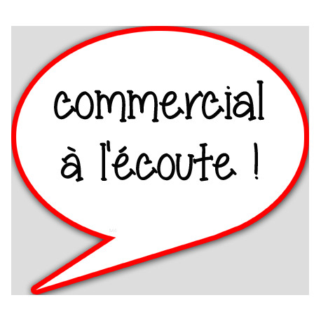 commercial à l'écoute - 10x9cm - sticker/autocollant commercial à l'écoute - 10x9cm - sticker/autocollant