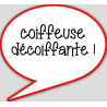 coiffeuse décoiffante - 15x13.5cm - sticker/autocollant