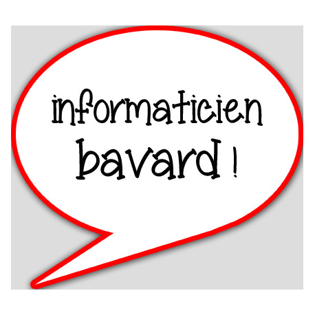 informaticien bavard - 15x13.5cm - sticker/autocollant informaticien bavard - 15x13.5cm - sticker/autocollant