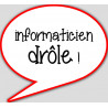 informaticien drôle - 10x9cm - sticker/autocollant