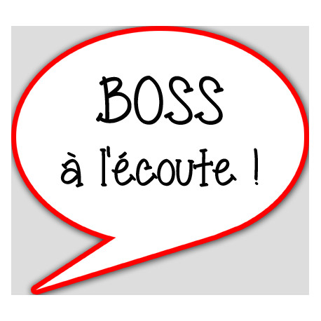 boss à l'écoute - 15x13.5cm - sticker/autocollant boss à l'écoute - 15x13.5cm - sticker/autocollant