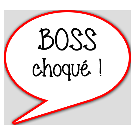 boss choqué - 15x13.5cm - sticker/autocollant