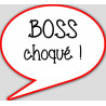 boss choqué - 15x13.5cm - sticker/autocollant