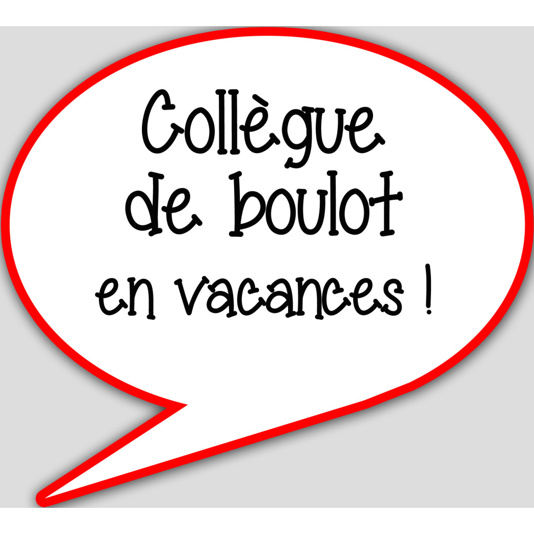 collègue en vacances - 15x13.5cm - sticker/autocollant