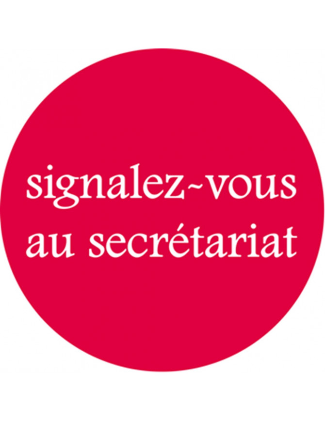 signalez-vous au secrétariat - 10cm - Sticker/autocollant