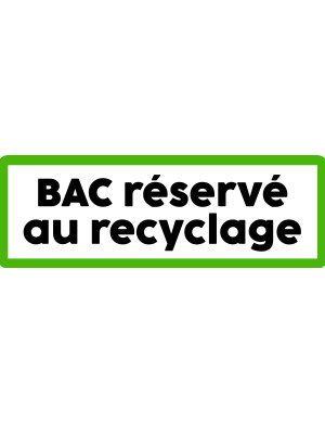 Bac réservé au recyclage - 10x3.5cm - Sticker/autocollant