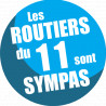 les routiers 11 de l'Aude sont sympas - 15cm - sticker/autocollant