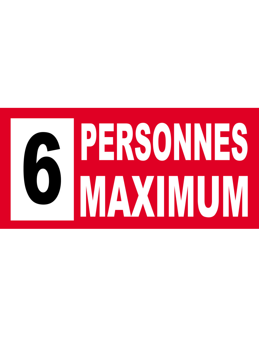 6 personnes maximum - 30X14cm - Sticker/autocollant 6 personnes maximum - 30X14cm - Sticker/autocollant