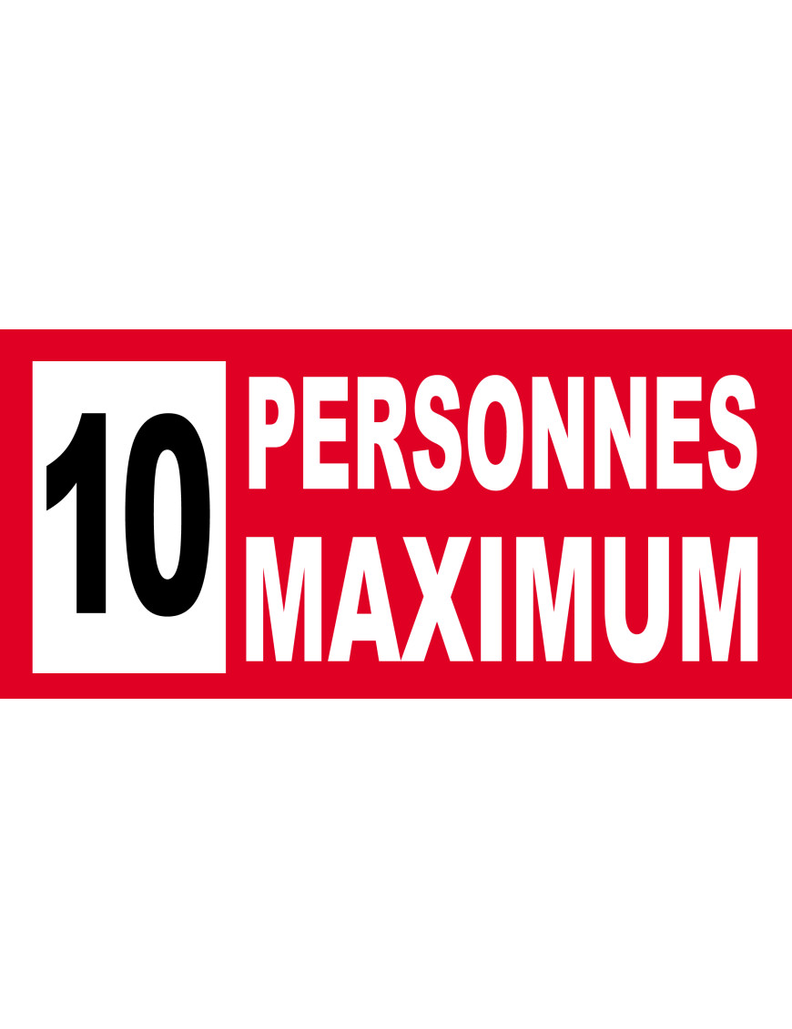 10 personnes maximum - 30X14cm - Sticker/autocollant 10 personnes maximum - 30X14cm - Sticker/autocollant