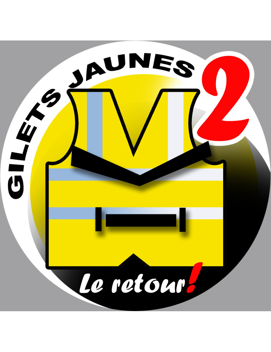 Gilets jaunes acte 2 le retour (20x20cm) - Sticker/autocollant Gilets jaunes acte 2 le retour (20x20cm) - Sticker/autocollant