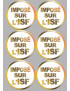 Imposé sur l'ISF (6 stickers de 9.5x9.5cm) - Sticker/autocollant