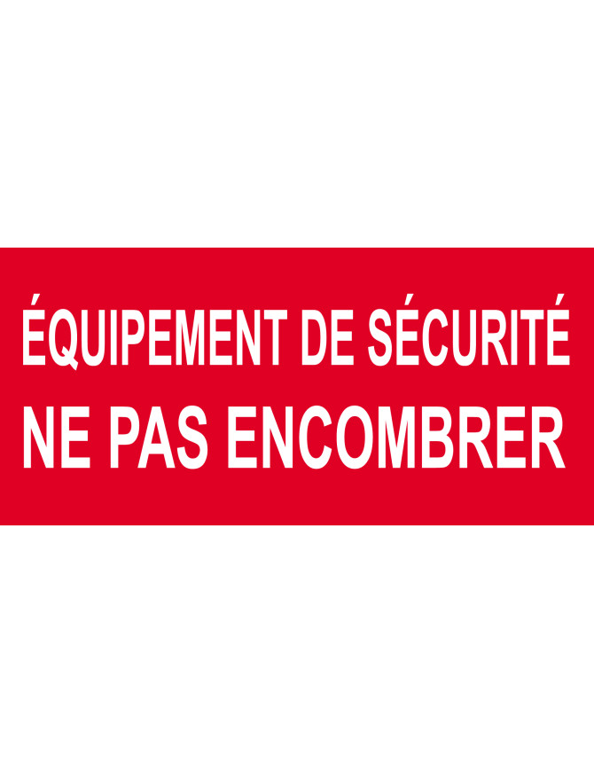 Équipement de sécurité ne pas encombrer - 30x14cm - Sticker/autocollant