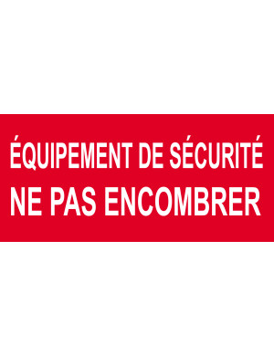 Équipement de sécurité ne pas encombrer - 20x9.2cm - Sticker/autocollant