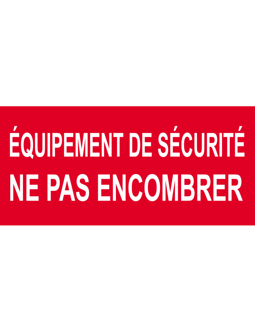 Équipement de sécurité ne pas encombrer - 20x9.2cm - Sticker/autocollant