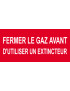 Fermer le gaz avant d'utiliser un extincteur - 30x14cm - Sticker/autocollant