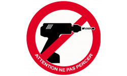 Attention ne pas percer - 5x5cm - Sticker/autocollant