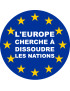 l'Europe cherche à dissoudre les nations - 20x20cm - Sticker/autocollant
