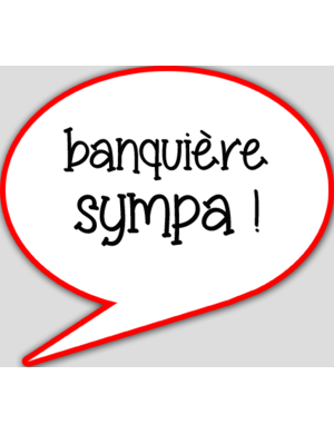 Banquière sympa (10x9cm) - sticker/autocollant
